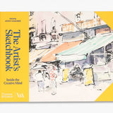 The Artist's Sketchbook: Inside the Creative Mind