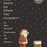 How Does Santa Go Down the Chimney?