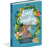 East Coasting: The Ultimate Roadtripper’s Guide to New England