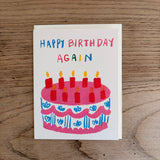 Birthday Again Greeting Card