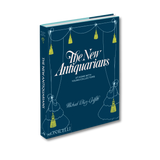 The New Antiquarians : At Home with Young Collectors