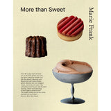 More Than Sweet: Desserts with Flavor